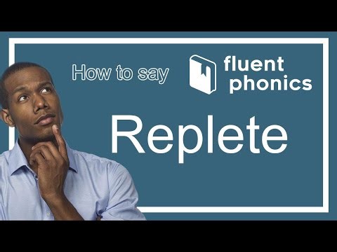How to pronounce the word Replete | With definition & example sentence