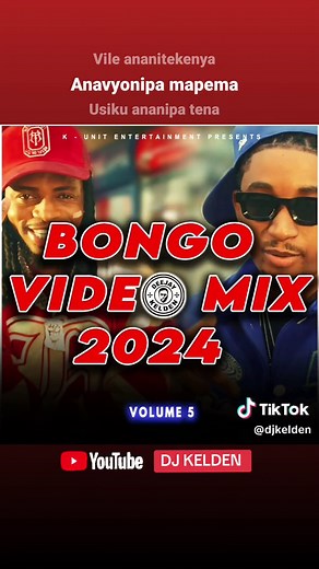 Brand New Bongo Mix 2024 Vol.5 by DJ KELDEN | Jay Melody, Diamond Platinumz, Mapoz