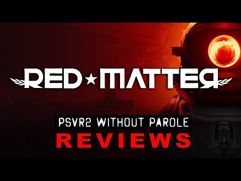 Red Matter | PSVR2 REVIEW