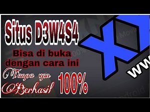 Cara membuka situs d3w4s4 terbaru-tanpa aplikasi dan vpn
