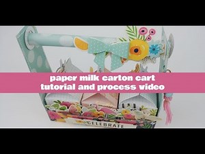 Milk Carton Cart | Tutorial