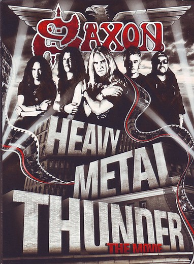Saxon - Heavy Metal Thunder - The Movie