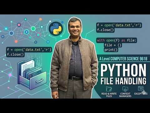 Python File Handling-- A Level IT 9626 -- A Level Computer Science 9618