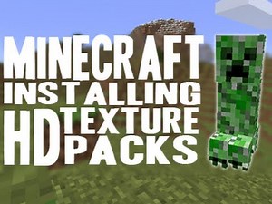 Minecraft: Installing HD Texture Packs