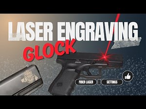 Laser Engraving Glock and Glock Case | Settings Included