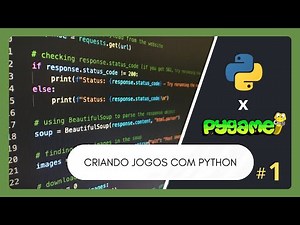 CRIANDO JOGOS COM PYTHON - Introdução ao Pygame - Parte 1