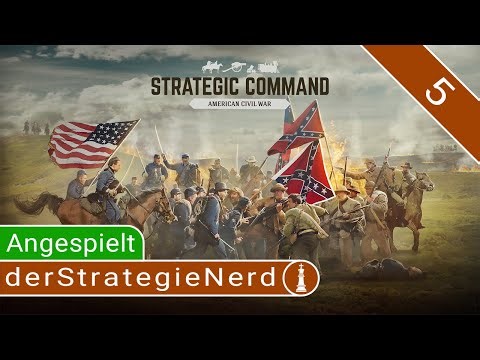 Strategic Command: American Civil War Angespielt #5 Union Blue and Gray | gameplay deutsch tutorial