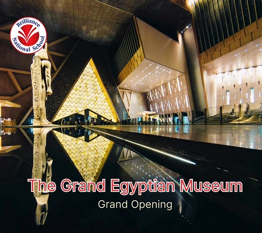 Egypt is celebrating the inauguration ceremony of the Grand Egyptian Museum on the first of November, a historic milestone that celebrates the nation’s ancient heritage and its everlasting contribution to world civilization. This remarkable event marks the beginning of a new cultural era, where history, art, and innovation unite to tell the timeless story of Egypt to the world. 🇪🇬❤️🇪🇬❤️🇪🇬❤️🇪🇬❤️🇪🇬 #Brilliance_Schools | Brilliance Schools