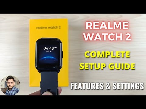 Realme Watch 2 : Complete Setup Guide | Settings & Features