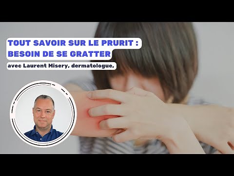 Tout savoir sur le prurit : votre peau vous démange ?