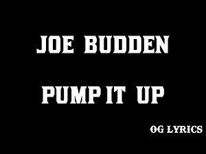 Joe Budden – Pump it up