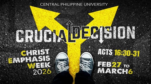 𝐂𝐇𝐑𝐈𝐒𝐓 𝐄𝐌𝐏𝐇𝐀𝐒𝐈𝐒 𝐖𝐄𝐄𝐊 𝟐𝟎𝟐𝟔: 𝐂𝐎𝐋𝐋𝐄𝐆𝐄 𝐂𝐎𝐍𝐕𝐎𝐂𝐀𝐓𝐈𝐎𝐍 𝐓𝐡𝐞𝐦𝐞: 𝐂𝐑𝐔𝐂𝐈𝐀𝐋 𝐃𝐄𝐂𝐈𝐒𝐈𝐎𝐍 𝐓𝐞𝐱𝐭: 𝐀𝐜𝐭𝐬 𝟏𝟔. 𝟑𝟎-𝟑𝟏 𝐑𝐨𝐬𝐞 𝐌𝐞𝐦𝐨𝐫𝐢𝐚𝐥 𝐀𝐮𝐝𝐢𝐭𝐨𝐫𝐢𝐮𝐦 𝐌𝐚𝐫𝐜𝐡 𝟐-𝟔, 𝟐𝟎𝟐𝟔 | Central Philippine University TV Channel