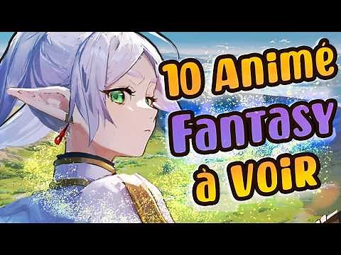 Les 10 Meilleurs Animés de Magie Fantaisie à voir Absolument !