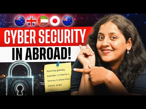 Cyber Security & Ethical Hacking in ABROAD! 🔒- Courses, Universities & Career Scope (UK, Dubai & NZ)