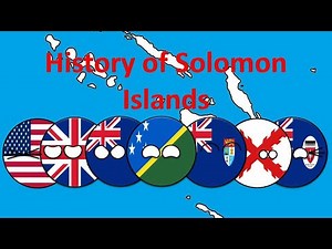 🇸🇧 History of Solomon Islands in Countryballs