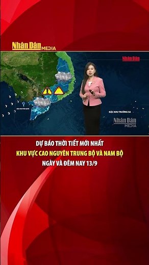 Latest weather forecast for the Central Highlands and Southern regions for day and night, 9/13 #w...