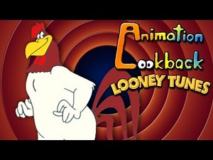 The History of Foghorn Leghorn - Animation Lookback: Looney Tunes