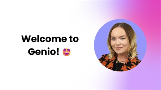 Welcome to Genio; a quick introduction.
