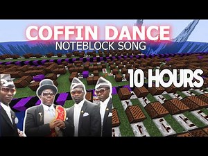 (10 Hours) Coffin Dance meme (Noteblock song) - Astronomia On Minecraft