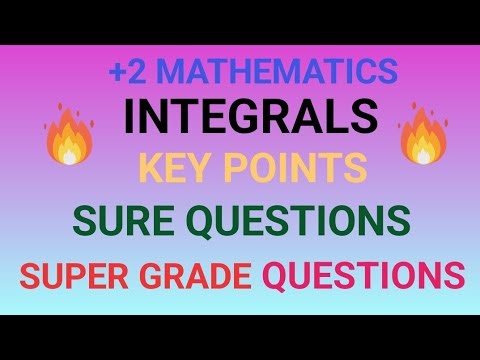 +2 MATHEMATICS//INTEGRALS//KEY POINTS//SURE AND SUPER GRADE QUESTIONS//SURE A + 👍