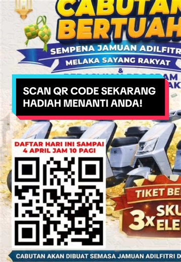 🔥 Raya ni datang… jangan balik tangan kosong! 🎉 Jamuan Aidilfitri & Perasmian WRUR DUN Asahan 📍 4 April | 9.00 pagi | Padang SK Felda Bukit Senggeh 🎁 200 hadiah menanti ⚡ GRAND PRIZE: 3 SKUTER ELEKTRIK! ⏰ Scan QR Code sekarang sebelum 4 April, jam 10 pagi! 👉 DATANG, REZEKI MENYUSUL! #asahan #sejahtera #fyp #melaka #aidilfitri2026