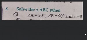 Solve the \triangle \mathrm{ABC} when a. \angle \mathrm{A}=30^{... | Filo