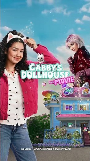 Put your paws up! Gabby’s Dollhouse The Movie Soundtrack is OUT NOW!!