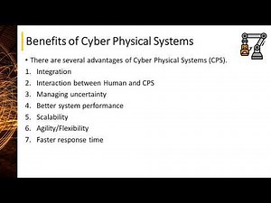 The Benefits of Cyber Physical Systems (CPS)