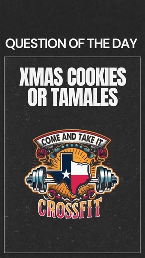 Post-workout debates hit different 😅 Christmas Cookies 🍪 vs. Tamales 🫔 there can only be one. Let’s see where the CTI fam had to say.. | Come and Take It Crossfit