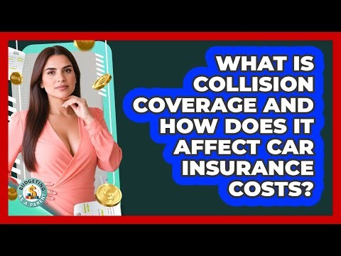 What Is Collision Coverage And How Does It Affect Car Insurance Costs? - Budgeting as a Parent