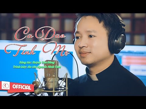 Ca Dao Tình Mẹ || Sáng tác : Huỳnh Tấn Dũng || Tb Nguyễn Minh Tâm || Official MV Nhạc Thánh Ca