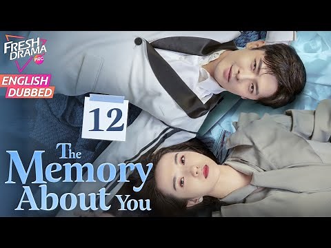 【ENG DUB】The Memory About You EP12 | Cinderella's Love Triangle | Yang Xuwen, Xu Lingyue, Fu Xinbo