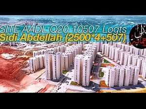 Site AADL Q20 10507 Logts Sidi Abdellah 2500 4 507