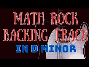 Math Rock Backing Track in D minor