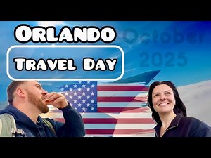 ORLANDO TRAVEL DAY | BRITISH AIRWAYS | LGW - MCO