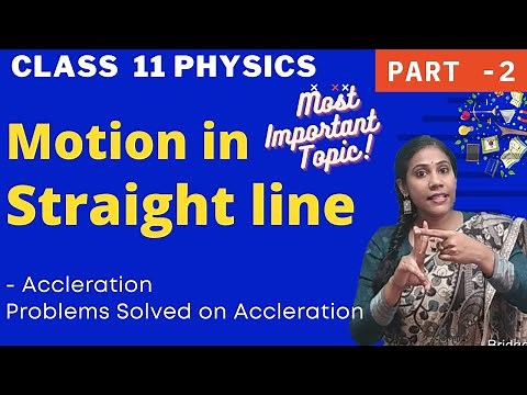 Acceleration | Motion in Straight line class 11| Problems on acceleration