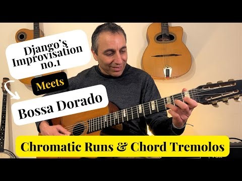 Django's Improvisation #1 Meets Bossa Dorado