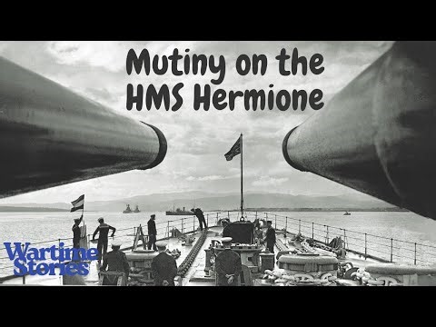 Mutiny on the HMS Hermione | Wartime Stories