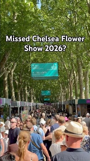 You missed Chelsea Flower Show 2026 🌸 #chelseaflowershow #london #rhs