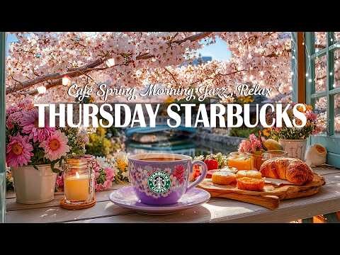 【広告なし、温かいBGM】活気があり感動的な春の朝🍄集中と休息のための4月のスターバックスの朝のピアノのメロディー - 今日のための完璧な朝の一杯のコーヒーとジャズ音楽。ｓｐｒｉｎｇ ｆｅｅｌｉｎｇｓ