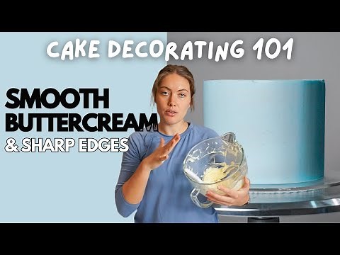 Cake Decorating for Beginners - How to Get a Smooth Buttercream Finish with Sharp Edges