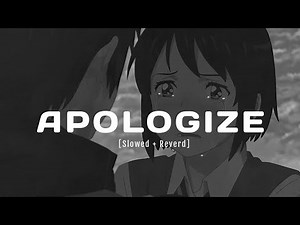 Timbaland feat. OneRepublic - Apologize (slowed reverb + lyrics)