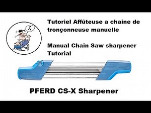 Test Tuto affutage chaîne tronçonneuse PFERD