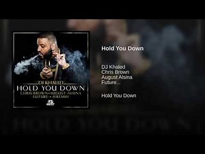 DJ Khaled - Hold You Down (Clean Version) ft. Chris Brown, Future, August Alsina & Jeremih