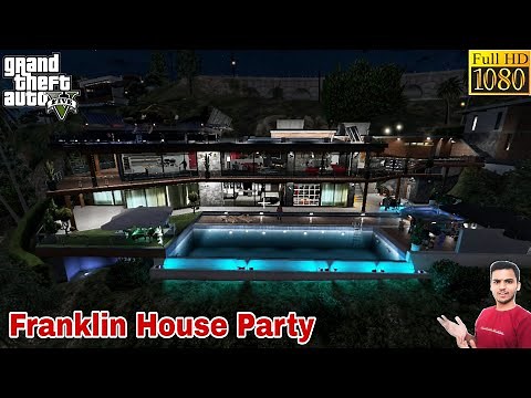 GTA 5 : HOW TO INSTALL FRANKLIN HOUSE PARTY MOD🔥🔥🔥