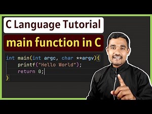 Main function in C | C Language Tutorial for Beginners
