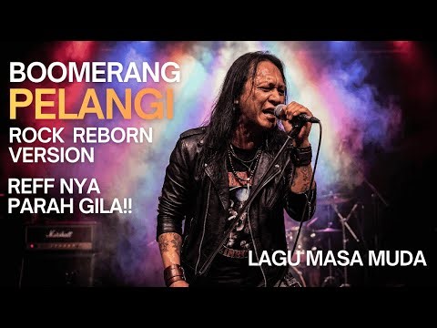 ⭐ BOOMERANG – PELANGI | 🤯 Rock Reborn Cover | Versi Paling Gahar! Reff-nya Pecah Parah!