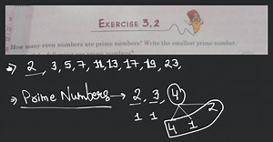 EXERCISE 3.2 How many even numbers are prime numbers? Write the... | Filo