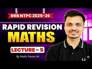 Maths Rapid Revision Series 🔥 360° PYQ Practice | RRB NTPC 2025-26 | Lecture 5