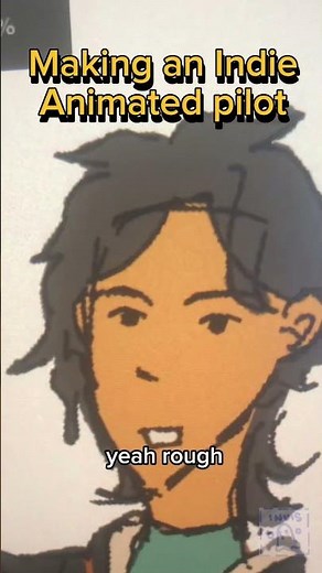 How I Made An Indie Animated Pilot (And You Can Too) // Part 11